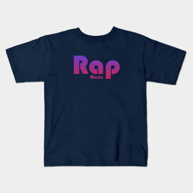 Rap Music-Text Kids T-Shirt by BLDesign